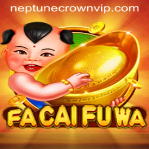 Discover the Exciting World of FaCaiFuWa: A Journey to Neptune Crown VIP